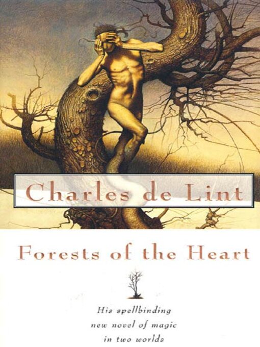 Title details for Forests of the Heart by Charles de Lint - Available